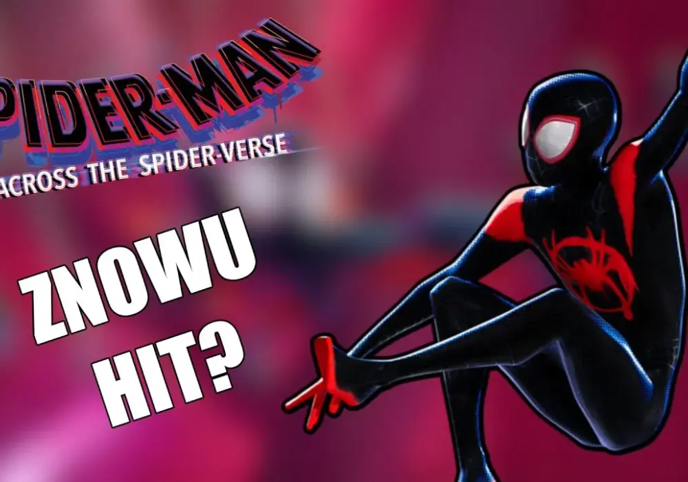 Moja opinia o filmie Spider-Man: Poprzez Multiwersum - relacja krytyka